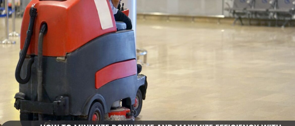 Maximize Efficiency with Industrial Floor Cleaning Machines
